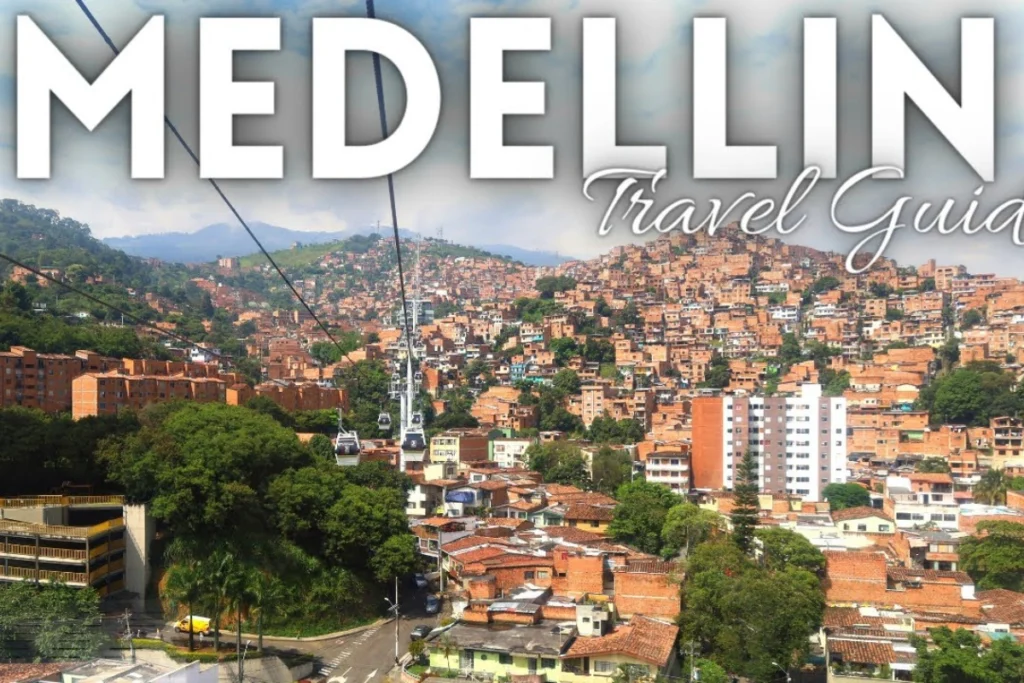 Medellín Travel Guide